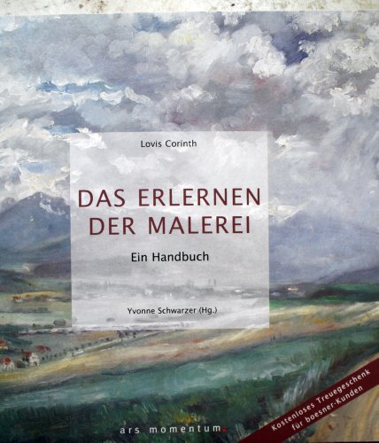 Imagen de archivo de Das Erlernen der Malerei - Lovis Corinth: Ein Handbuch a la venta por medimops