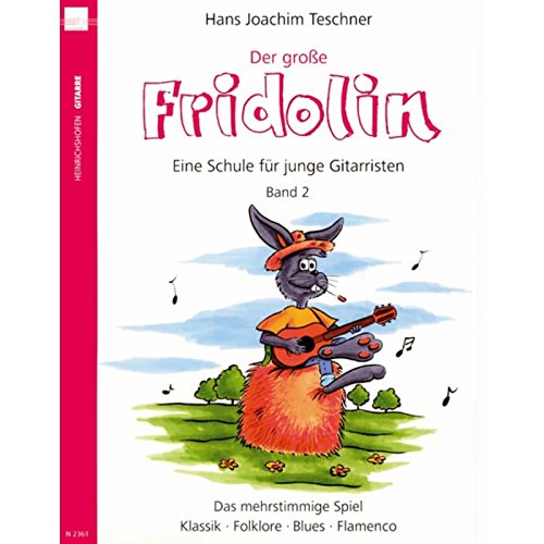 Beispielbild fr Der grosse Fridolin. Band 2 der Schule "Fridolin" fr junge Gitarristen. Das mehrstimmige Spiel - Klassik, Folklore, Blues, Flamenco zum Verkauf von medimops