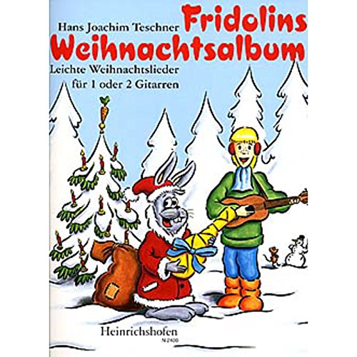 Stock image for Fridolins Weihnachtsalbum, fr 1 oder 2 Gitarren oder Melodieinstrument und Gitarre for sale by medimops