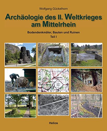Stock image for Archologie des II. Weltkrieges am Mittelrhein for sale by GreatBookPrices