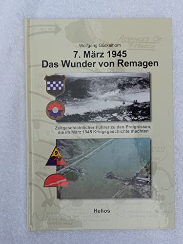 Beispielbild fr 7. Mrz 1945. Das Wunder von Remagen zum Verkauf von medimops