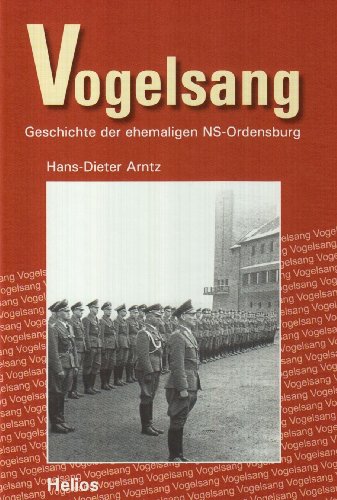 vogelsang. geschichte der ehemaligen ns-ordensburg. - arntz, hans-dieter