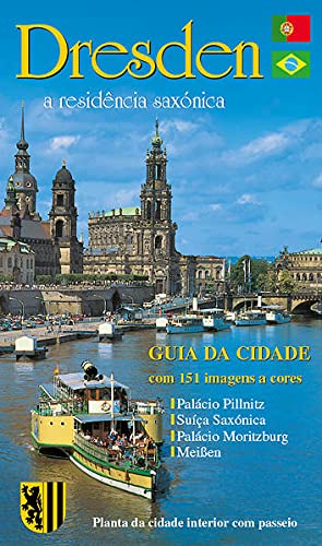 Beispielbild fr Stadtfhrer Dresden - die Schsische Residenz - portugiesische Ausgabe zum Verkauf von Blackwell's
