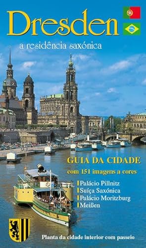 Imagen de archivo de StadtfA�hrer Dresden - die SAchsische Residenz - portugiesische Ausgabe: BildfA�hrer durch die Landeshauptstadt und ihre Umgebung a la venta por Chiron Media