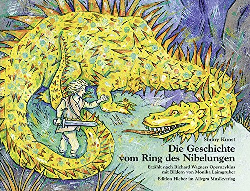 Imagen de archivo de Die Geschichte vom Ring des Nibelungen - Erzhlt nach Richard Wagners Opernzyklus a la venta por 3 Mile Island