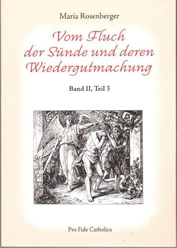 Beispielbild fr Vom Fluch der Snde und deren Wiedergutmachung: Teil 3 zum Verkauf von Buchmarie