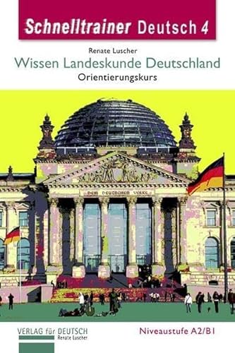 SCHNELLTRAINER DT.4.Wissen Landesk.Dt (Gramatica Aleman) (German Edition) (9783938251096) by Luscher, Renate