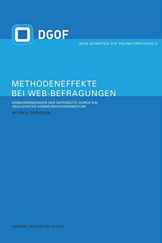 Beispielbild fr Methodeneffekte bei Web-Befragungen: Einschrnkungen der Datengte durch ein "reduziertes Kommunikationsmedium" zum Verkauf von medimops