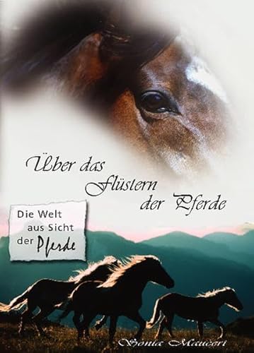 Stock image for ber das Flstern der Pferde: Die Welt aus Sicht der Pferde for sale by medimops