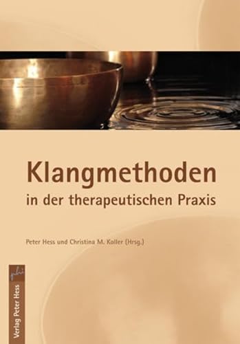 Beispielbild fr Klangmethoden in der therapeutischen Praxis zum Verkauf von Altstadt Antiquariat Rapperswil