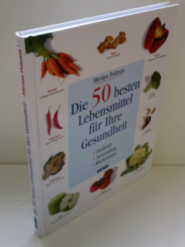 Stock image for Die 50 besten Lebensmittel fr Ihre Gesundheit for sale by Ammareal