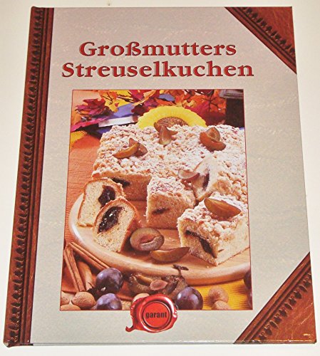 Beispielbild fr Gro?mutters Streuselkuchen zum Verkauf von SecondSale