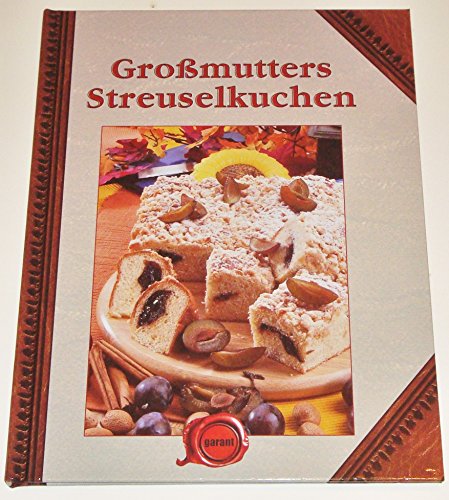 9783938264782: Gromutters Streuselkuchen