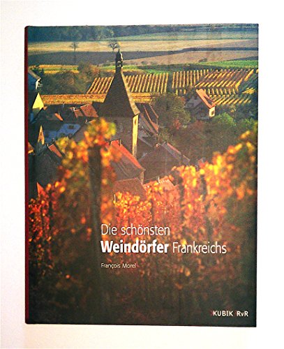 9783938265031: Die schnsten Weindrfer Frankreichs