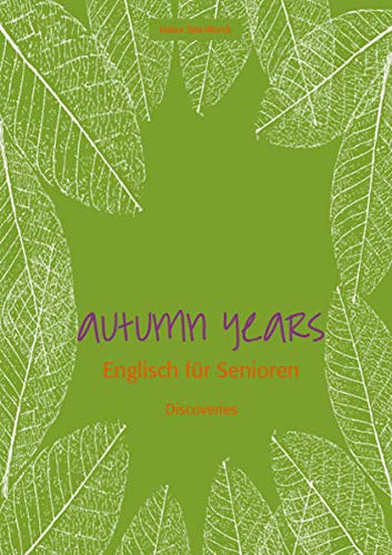 Imagen de archivo de Autumn Years Discoveries. 25 farbige Fotobildkarten a la venta por GreatBookPrices