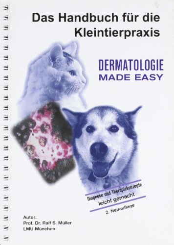 9783938274163: Dermatologie made easy: Das Handbuch fr die Kleintierpraxis
