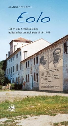 Beispielbild fr Eolo: Leben und Schicksal eines italienischen Anarchisten 1918-1945 zum Verkauf von medimops