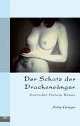 Der Schatz der Drachensänger - Grüger, Antje