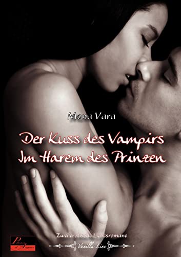Beispielbild fr Der Kuss des Vampirs. Im Harem des Prinzen: 2 erotische Romane zum Verkauf von medimops