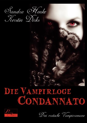 Beispielbild fr Die Vampirloge Condannato: Drei erotische Vampirromane zum Verkauf von medimops
