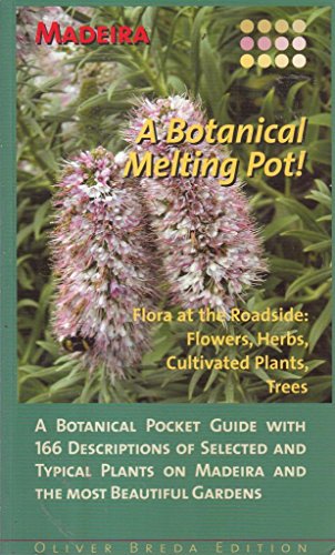 9783938282090: Madeira A Botanical Melting Pot