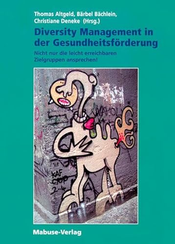 Beispielbild fr Diversity Management in der Gesundheitsfrderung: Nicht nur die leicht erreichbaren Zielgruppen ans zum Verkauf von medimops