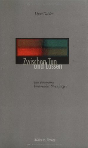 Beispielbild fr Zwischen Tun und Lassen. Ein Panorama bioethischer Streitfragen - Essays zum Verkauf von medimops