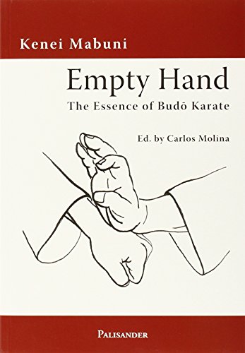 Beispielbild fr Empty Hand: The Essence of Budo Karate zum Verkauf von Reuseabook