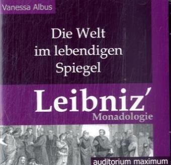 Stock image for Die Welt im lebendigen Spiegel. Leibniz' Monadologie for sale by medimops