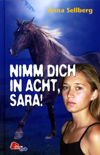 Imagen de archivo de Nimm Dich in acht, Sara! a la venta por Antiquariat  Angelika Hofmann
