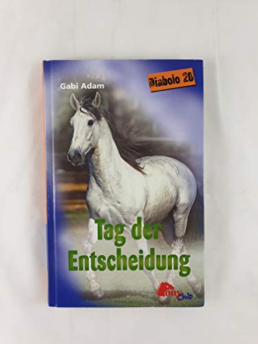 Stock image for Tag der Entscheidung for sale by Antiquariat  Angelika Hofmann