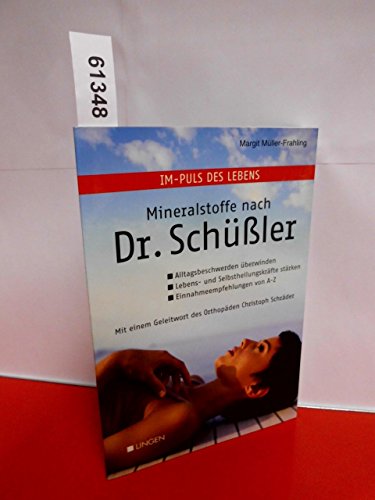 Imagen de archivo de Im-Puls des Lebens: Mineralstoffe nach Dr. Schüssler [Paperback] Margit Müller-Frahling and Christoph Schräder a la venta por tomsshop.eu