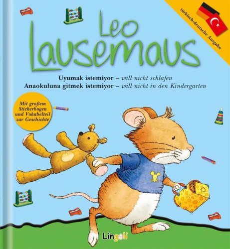 Leo Lausemaus Uyumak istemiyor - will nicht schlafen und Anaokuluna gitmek istemiyor - will nicht in den Kindergarten