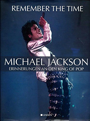 Remember the time - Michael Jackson. Erinnerungen an den King of Pop