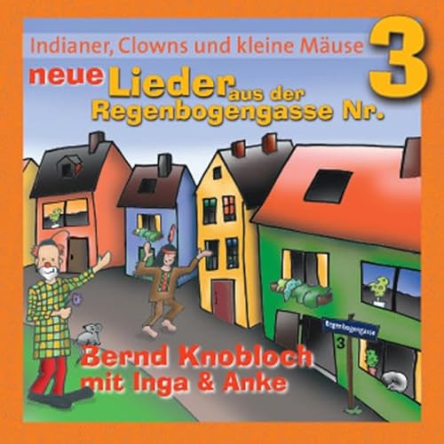 9783938324288: Indianer, Clowns & kleine Muse: Neue Lieder aus der Regenbogengasse