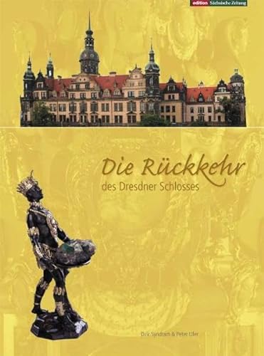 Die Ruckkehr des Dresdner Schlosses (German Edition)