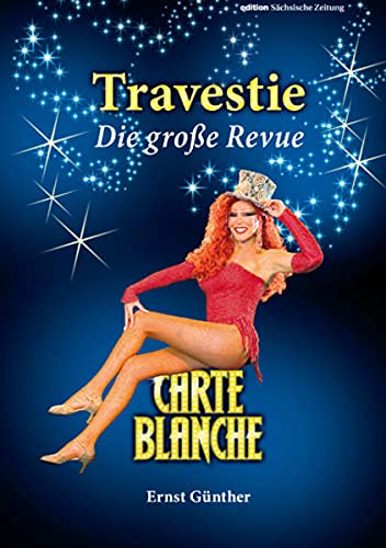 9783938325643: Travestie - Die groe Revue: Carte Blanche