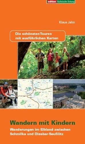 9783938325650: Wandern mit Kindern: Wanderungen im Elbland zwischen Schmilka und Diesbar-Seulitz
