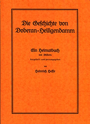 Die Geschichte von Doberan-Heiligendamm. Ein Heimatbuch mit Bildern (Reprint der Original-Ausgabe Bad Doberan, Michaels, 1939) - Hesse, Heinrich
