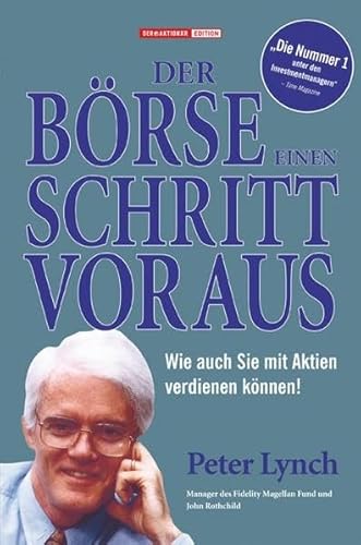 Stock image for Der Brse einen Schritt voraus. Wie auch Sie mit Aktien verdienen knnen (Gebundene Ausgabe) Peter Lynch John Rothchild Der Aktionr Edition Magellan Fonds Fidelity Management and Research Investmentmanager Fondsmanager Investment Wall Street Finanzen Brse Aktien Brsen Fonds Wall Street Aktie Investments Stocks Kapitalanlage Aktienmarkt Wirtschaft Geld Bank Commodities Rohstoffe Derivate Wirtschaftswissenschaften Zertifikate Futures Optionen Spreads Anleihen Jake Bernstein Seasonality Saisonalitten BrseSachbcher Politik Gesellschaft Recht for sale by BUCHSERVICE / ANTIQUARIAT Lars Lutzer