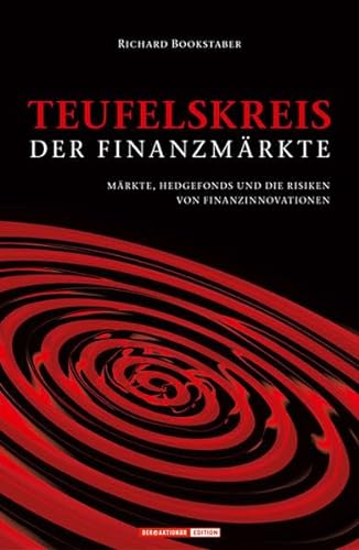 Stock image for Teufelskreis der Finanzmrkte: Mrkte, Hedgefonds und die Risiken von Finanzinnovationen for sale by medimops