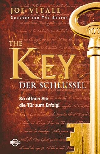 Imagen de archivo de The Key Der Schlssel: Drehen Sie den Schlssel und ffnen Sie dem Erfolg die Tr! a la venta por medimops