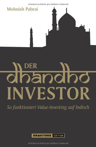 9783938350768: Der Dhandho-Investor: So funktioniert Value-Investing auf Indisch
