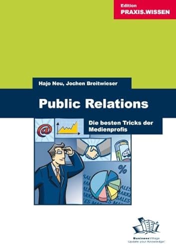 Beispielbild fr Public Relations: Die besten Tricks der Medienprofis zum Verkauf von medimops