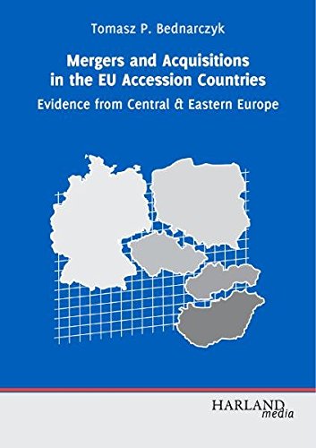 Imagen de archivo de Mergers and acquisitions strategies in the EU accession countries : evidence from Central & Eastern Europe. Dissertation. a la venta por Wissenschaftliches Antiquariat Kln Dr. Sebastian Peters UG