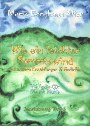 Beispielbild fr Wie ein leichter Sommerwind Buchausgabe mit verschiedenen Erzhlungen sowie einem Lied in schwedisch-deutsch auf Audio-CD zum Verkauf von Buchpark