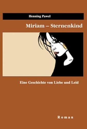 9783938380109: Pawel, H: Miriam - Sternenkind