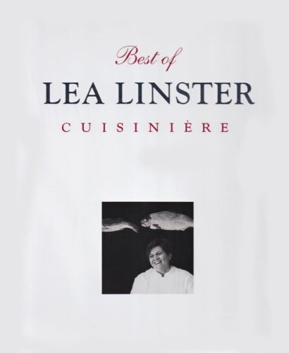 9783938381045: Kochbuch Lea Linster - Cuisinire /Best of Lea Linster Cuisiniere: Ausgezeichnet mit dem Gourmand World Cookbook Award 2003. Vorw. v. Paul Bocuse - Linster, Lea