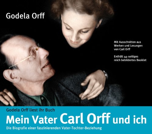 9783938389287: Mein Vater Carl Orff und ich - Erinnerungen an Carl Orff, Hrbuch, 3 CDs