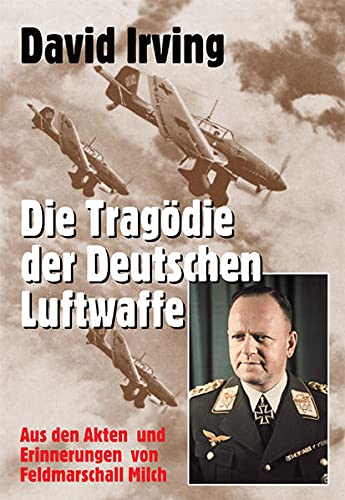 Beispielbild fr Die Tragdie der deutschen Luftwaffe zum Verkauf von Blackwell's